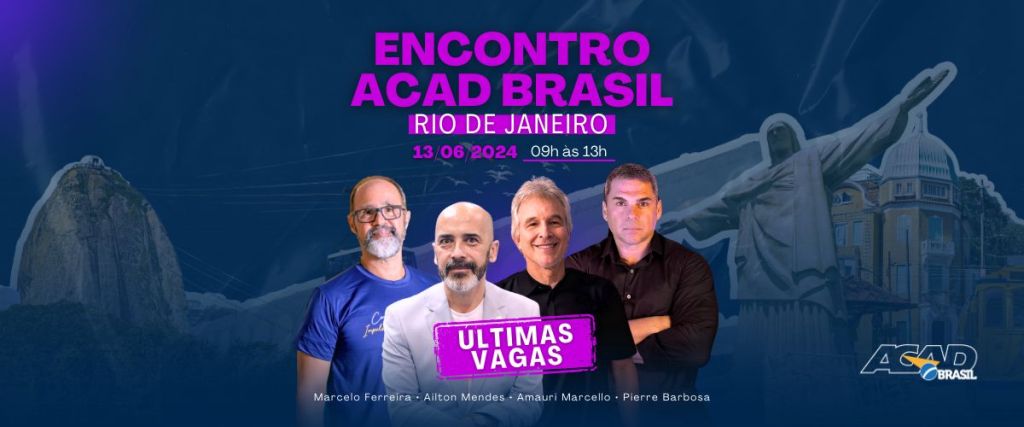 Últimas vagas: Encontro ACAD Rio será no dia 13 de junho